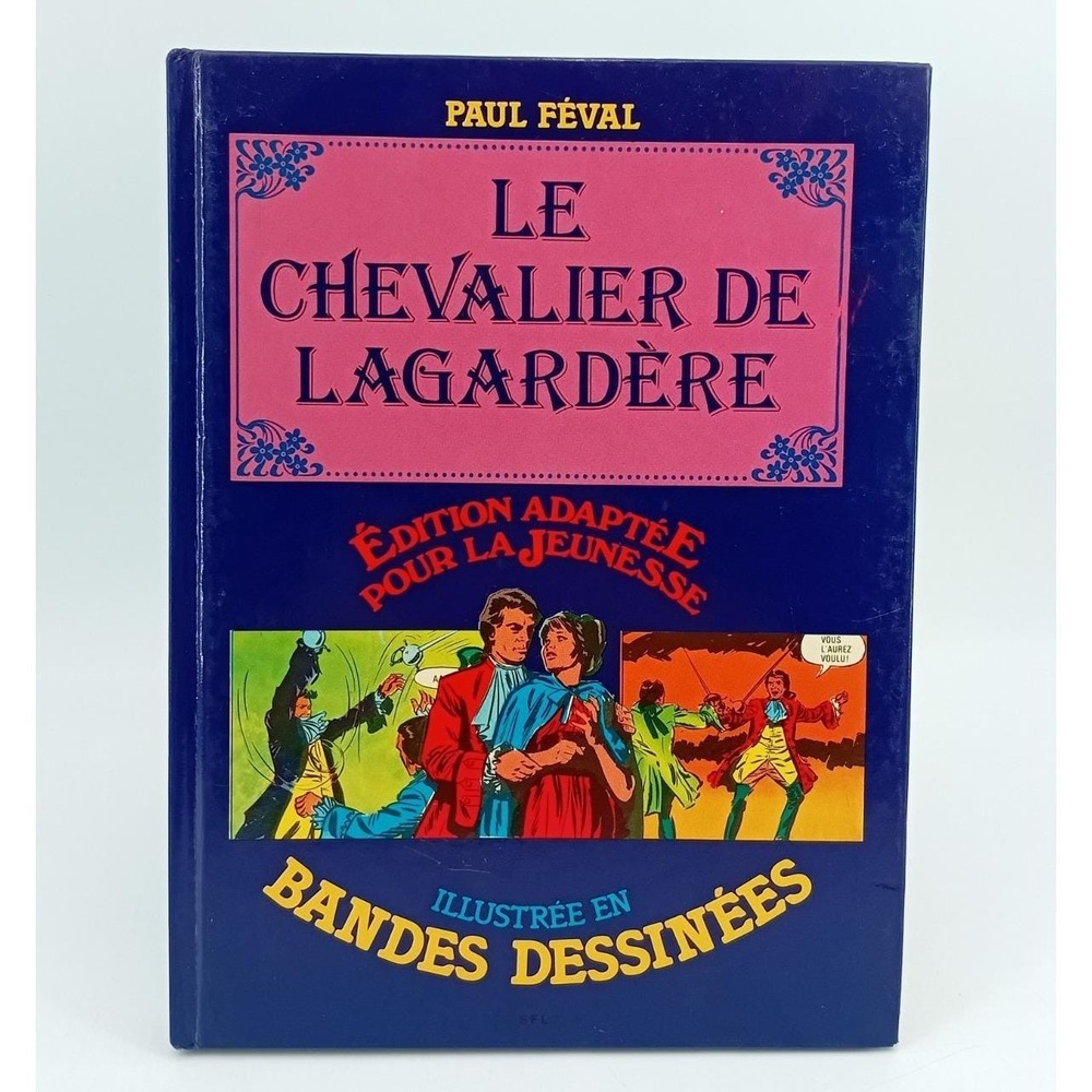 Le Chevalier de Lagardère –‎ 1981 BD Jeunesse – Paul Féval French Comic VG